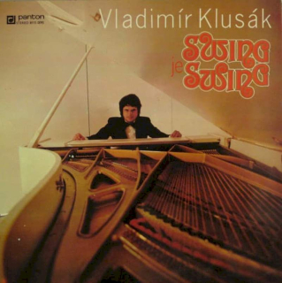 Vladimír Klusák - Swing Je Swing - LP / vinyl