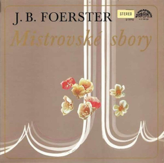 Josef Bohuslav Foerster - Smíšené Sbory - LP / vinyl