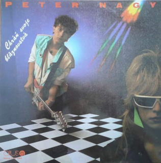 Peter Nagy - Chráň Svoje Bláznovstvá - LP / vinyl