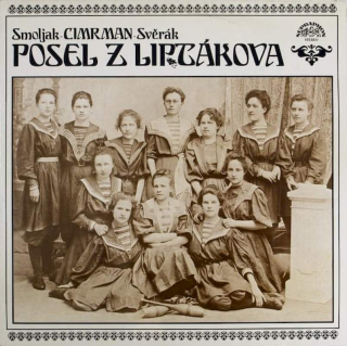 Ladislav Smoljak - Jára Cimrman - Zdeněk Svěrák - Posel Z Liptákova - LP / vinyl