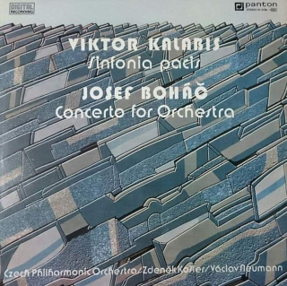 Viktor Kalabis / Josef Boháč - The Czech Philharmonic Orchestra, Zdeněk Košler / Václav Neumann - Sinfonia Pacis / Concerto For Orchestra - LP / vinyl
