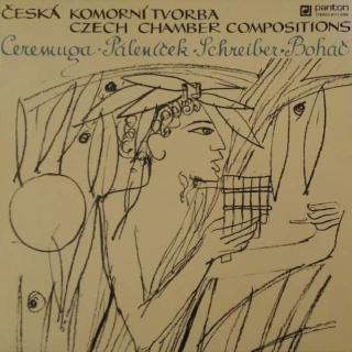 Josef Ceremuga, Josef Páleníček, Josef Schreiber, Josef Boháč - Česká Komorní Tvorba = Czech Chamber Compositions - LP / vinyl