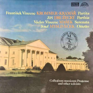 František Vincenc Kramář - Krommer / Jiří Družecký / Václav Vincenc Mašek / Josef Mysliveček : Collegium Musicum Pragense - Partita / Parthia / Serenata / Ottetto - LP / vinyl