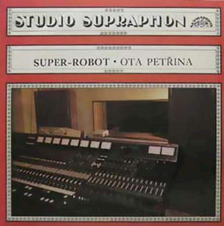 Ota Petřina, Super-robot - Super-robot - LP / vinyl - First Press