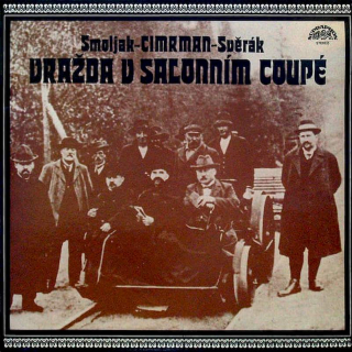 Ladislav Smoljak - Jára Cimrman - Zdeněk Svěrák - Vražda V Salonním Coupé - LP / vinyl