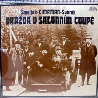 Ladislav Smoljak - Jára Cimrman - Zdeněk Svěrák - Vražda V Salonním Coupé - LP / vinyl