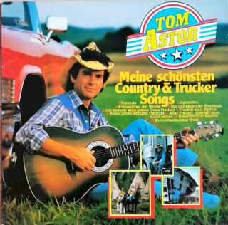Tom Astor - Meine Schönsten Country & Trucker Songs - LP / vinyl