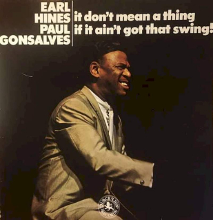 Earl Hines & Paul Gonsalves - It Don't Mean A Thing If It Ain't Got That Swing! - LP / vinyl