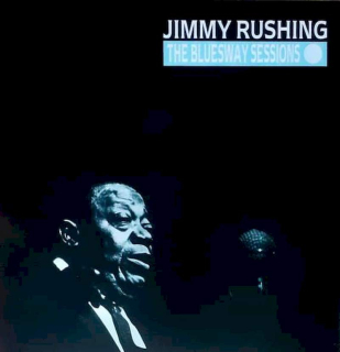 Jimmy Rushing - The Bluesway Sessions - LP / vinyl