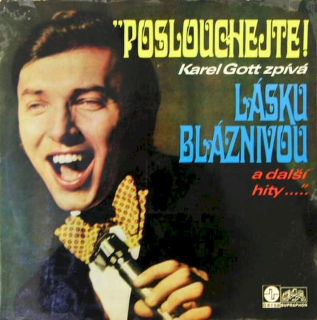 Karel Gott - Poslouchejte! Karel Gott Zpívá Lásku Bláznivou A Další Hity - LP / vinyl