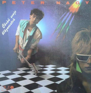 Peter Nagy - Chráň Svoje Bláznovstvá - LP / vinyl