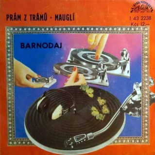 Barnodaj - Prám Z Trámů / Mauglí  - SP / Vinyl