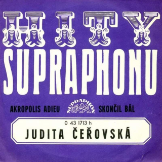 Judita Čeřovská - Akropolis Adieu / Skončil Bál  - SP / Vinyl