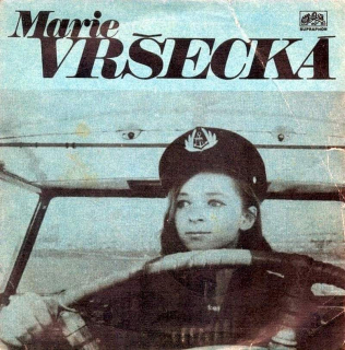 Marie Vršecká - Kytky Žít Nás Naučí / Malá Loď  - SP / Vinyl