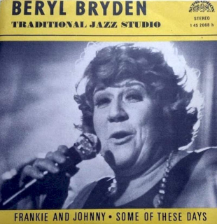Beryl Bryden, Traditional Jazz Studio - Frankie And Johnny / Some Of These Days  - SP / Vinyl