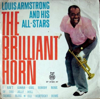 Louis Armstrong And His All-Stars - The Brilliant Horn (A Tribute To King Oliver)  - SP / Vinyl