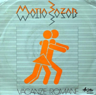 Matia Bazar - Vacanze Romane  - SP / Vinyl