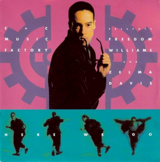 C + C Music Factory Presents Freedom Williams And Zelma Davis - Here We Go  - SP / Vinyl