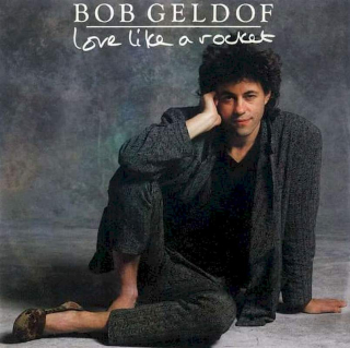 Bob Geldof - Love Like A Rocket  - SP / Vinyl