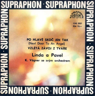 Linda Finková A Pavel Noha, Orchestr Karla Vágnera - Po Hlavě Skoč Jen Tak (Next Door To An Angel) / Vzlétá Závoj Z Tváře - SP / Vinyl