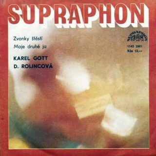 Karel Gott, Darina Rolincová - Zvonky Štěstí / Moje Druhé Ja  - SP / Vinyl