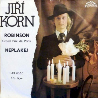 Jiří Korn - Robinson / Neplakej  - SP / Vinyl