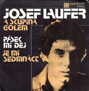Josef Laufer a Golem - Pásek Mi Dej / Je Mi Sedmnáct  - SP / Vinyl