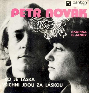Petr Novák - Co Je Láska / Všichni Jdou Za Láskou - SP / Vinyl