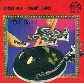 OK Band - Božský Klid / Smutný Cirkus  - SP / Vinyl
