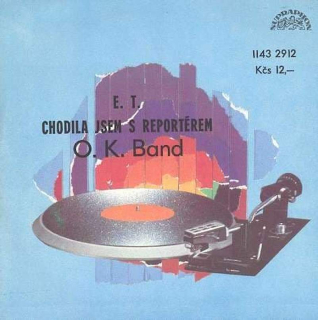 OK Band - E.T. / Chodila Jsem S Reportérem  - SP / Vinyl