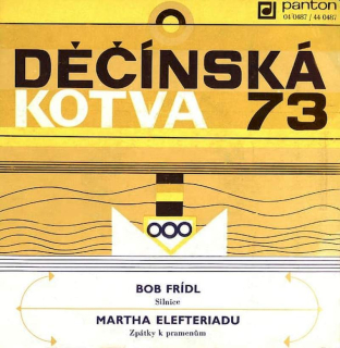 Bob Frídl / Martha Elefteriadu - Silnice / Zpátky K Pramenům - SP / Vinyl