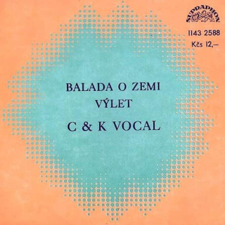 C&K Vocal - Balada O Zemi / Výlet  - SP / Vinyl
