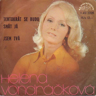 Helena Vondráčková - Tentokrát Se Budu Smát Já / Jsem Tvá  - SP / Vinyl