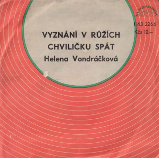 Helena Vondráčková - Vyznání V Růžích / Chviličku Spát  - SP / Vinyl