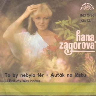 Hana Zagorová - To By Nebylo Fér - Auťák Na Lásku  - SP / Vinyl