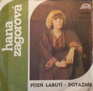 Hana Zagorová A Petr Rezek - Píseň Labutí / Dotazník  - SP / Vinyl