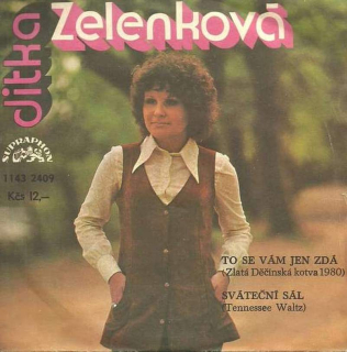 Jitka Zelenková - To Se Vám Jen Zdá / Sváteční Sál (Tennessee Waltz)  - SP / Vinyl