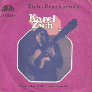 Karel Zich - Vlaďka Prachařová - První Smích-První Pláč - Dám Ti Darem Déšť  - SP / Vinyl