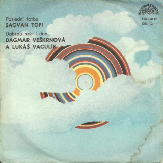 Sagvan Tofi / Dagmar Veškrnová A Lukáš Vaculík - Poslední Fotka / Dobrou Noc I Den - SP / Vinyl