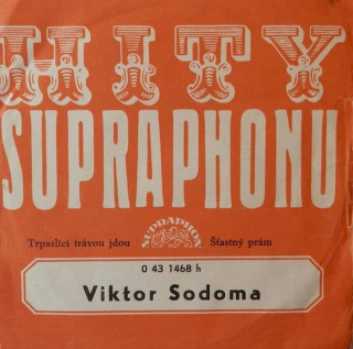 Viktor Sodoma - Trpaslíci Trávou Jdou / Štastný Prám  - SP / Vinyl