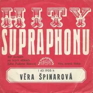 Věra Špinarová - Být Sluncem Na Tvých Víčkách (Una Paloma Blanca) / Hra, Zvaná Láska  - SP / Vinyl