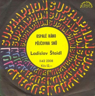 Ladislav Štaidl - Ospalé Ráno / Půjčovna Snů  - SP / Vinyl