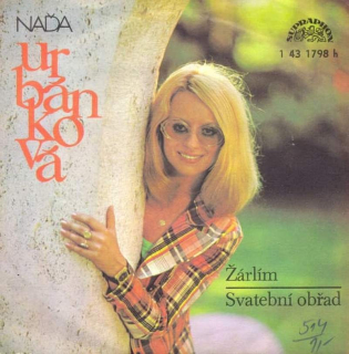 Naďa Urbánková - Žárlím / Svatební Obřad  - SP / Vinyl