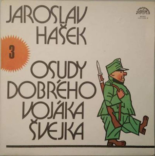 Jaroslav Hašek - Osudy Dobrého Vojáka Švejka 3 - LP / Vinyl