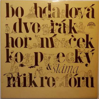 Jiřina Bohdalová, Josef Dvořák, Miroslav Horníček, Miloš Kopecký, Tomáš Sláma - Bohdalová, Dvořák, Horníček, Kopecký A Sláma V Mikrofóru - LP / Vinyl