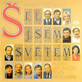 Various - Šel Jsem Světem (Písničky Pro Herce) - LP / Vinyl