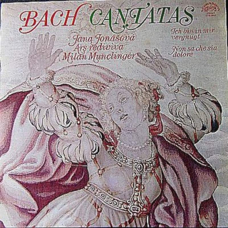 Johann Sebastian Bach - Jana Jonášová, Ars Rediviva Ensemble, Milan Munclinger - Cantatas (Ich Bin In Mir Vergnügt / Non Sa Che Sia Dolore) - LP / Vinyl