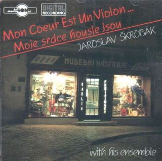 Jaroslav Škrobák - Mon C?ur Est Un Violon... Moje Srdce Housle Jsou - LP / Vinyl