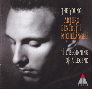 Arturo Benedetti Michelangeli - The Young Arturo Benedetti Michelangeli, The Beginning Of A Legend  - CD