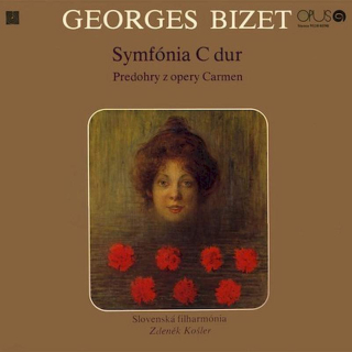 Georges Bizet, Slovak Philharmonic Orchestra, Zdeněk Košler - Symfónia C Dur / Predohry Z Opery Carmen - LP / Vinyl